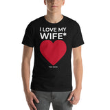 I Love My Wife T-Shirt